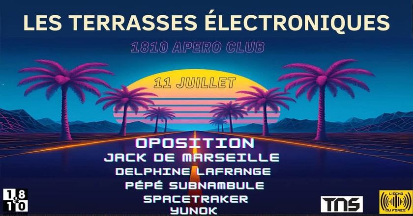 Flyer Les Terrasses Électroniques au 1810 Apéro Club
